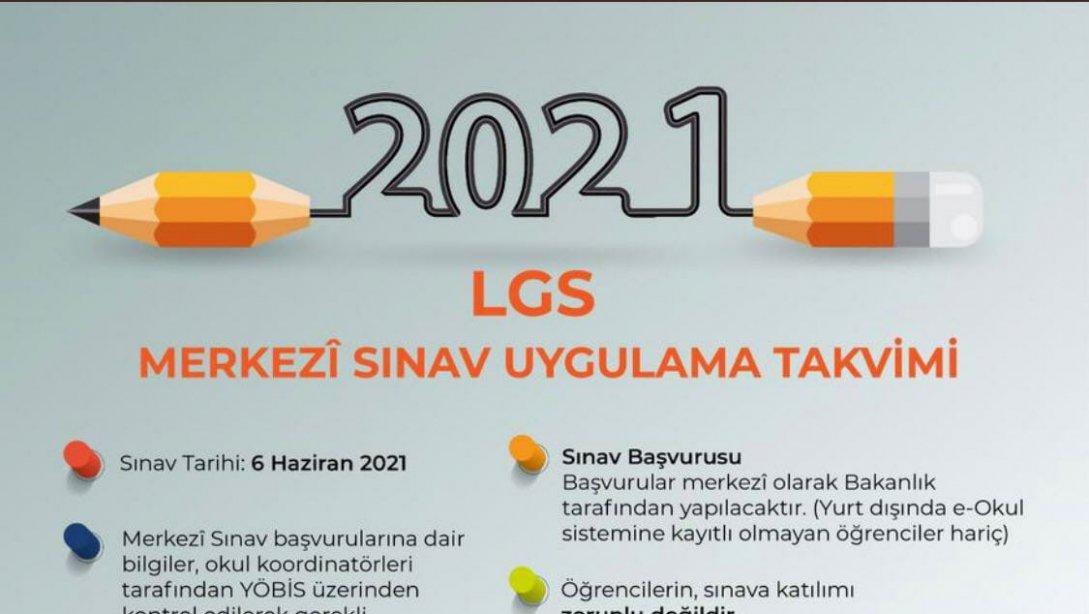 2021 LGS MERKEZİ SINAV UYGULAMA TAKVİMİ